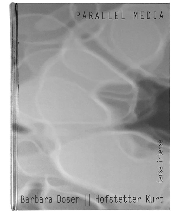 Art publication Parallel Media - Barbara Doser || hofstetter Kurt